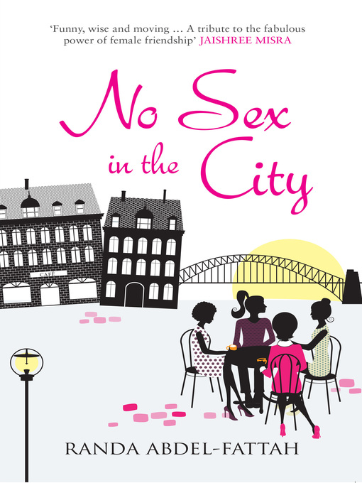 Title details for No Sex in the City by Randa Abdel-Fattah - Available